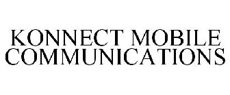 KONNECT MOBILE COMMUNICATIONS