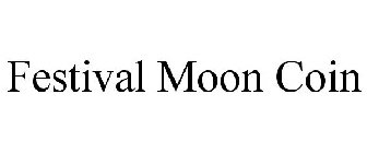 FESTIVAL MOON COIN
