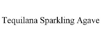 TEQUILANA SPARKLING AGAVE