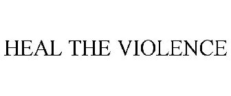 HEAL THE VIOLENCE