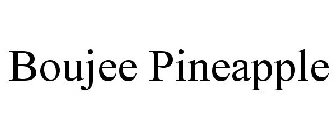 BOUJEE PINEAPPLE