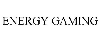 ENERGY GAMING