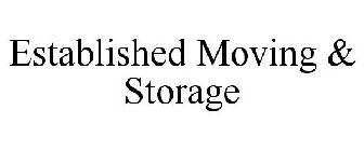 ESTABLISHED MOVING & STORAGE