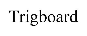 TRIGBOARD