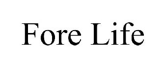 FORE LIFE