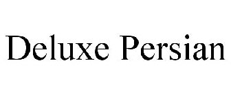 DELUXE PERSIAN