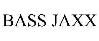 BASS JAXX