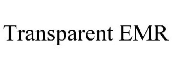 TRANSPARENT EMR