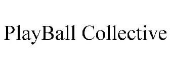 PLAYBALL COLLECTIVE