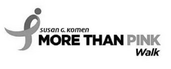 SUSAN G. KOMEN MORE THAN PINK WALK