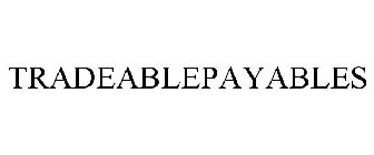 TRADEABLEPAYABLES