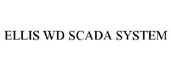 ELLIS WD SCADA SYSTEM