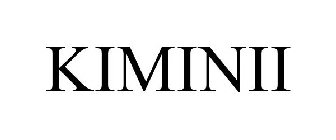 KIMINII