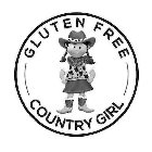 GLUTEN FREE COUNTRY GIRL