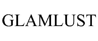 GLAMLUST