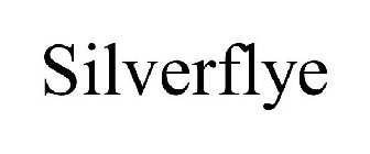 SILVERFLYE