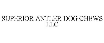SUPERIOR ANTLER DOG CHEWS LLC