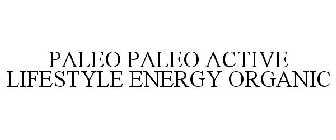 PALEO PALEO ACTIVE LIFESTYLE ENERGY ORGANIC