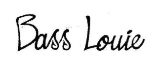 BASS LOUIE