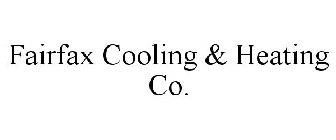 FAIRFAX COOLING & HEATING CO.