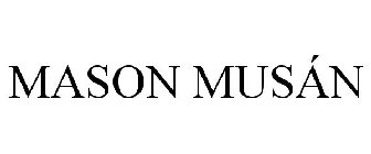 MASON MUSÁN