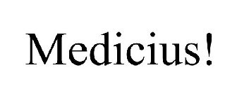 MEDICIUS!