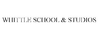 WHITTLE SCHOOL & STUDIOS