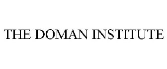 THE DOMAN INSTITUTE