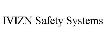 IVIZN SAFETY SYSTEMS