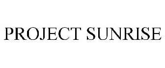 PROJECT SUNRISE