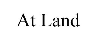 AT LAND