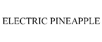 ELECTRIC PINEAPPLE