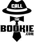 HAT TIE CALL THE BOOKIE .COM