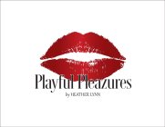 PLAYFUL PLEAZURES BY HEATHER LYNN
