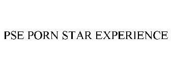 PSE PORN STAR EXPERIENCE