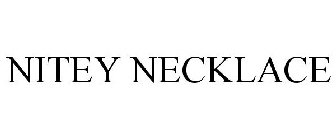 NITEY NECKLACE