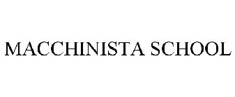 MACCHINISTA SCHOOL
