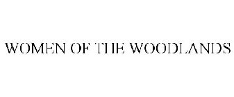 WOMEN OF THE WOODLANDS