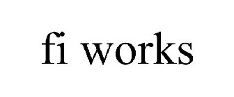 FI WORKS