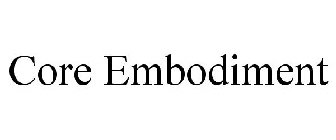CORE EMBODIMENT