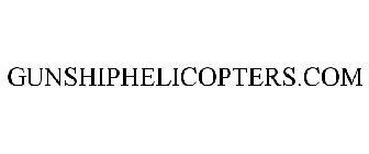 GUNSHIPHELICOPTERS.COM