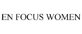 EN FOCUS WOMEN