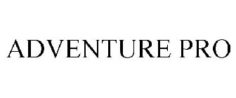 ADVENTURE PRO