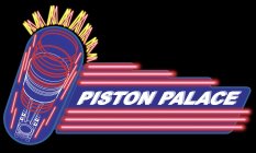 PISTON PALACE