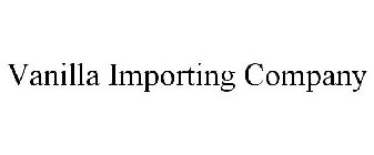 VANILLA IMPORTING COMPANY