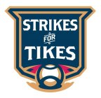 STRIKES FOR TIKES