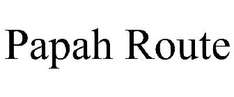PAPAH ROUTE