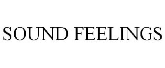 SOUND FEELINGS