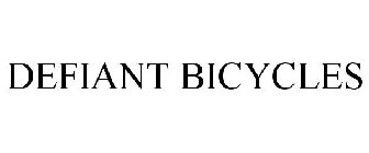 DEFIANT BICYCLES