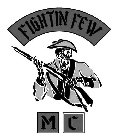 FIGHTIN FEW MC